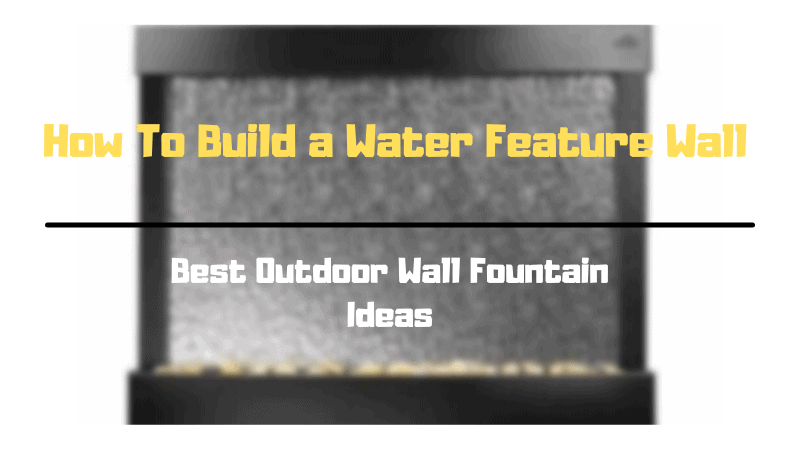 Top Outdoor Wall Fountain Ideas You Will Love 