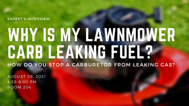 Why Is My Lawnmower Carb Leaking Fuel? How To Stop The Leaking?