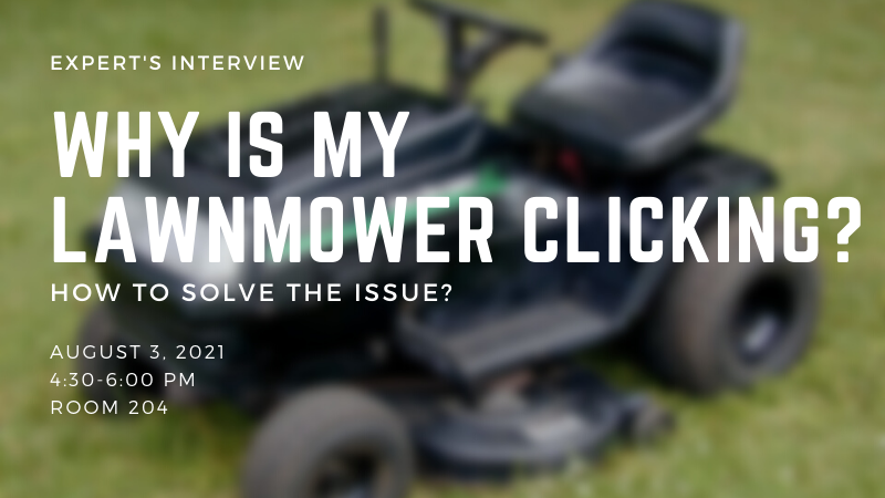 Why Is My Lawnmower Clicking? Expert’s Interview